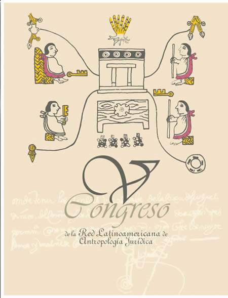 Congreso de la Red Latinoamericana  de Antropologa Jurdica 16 al 20 de Octubre, 2006, Oaxtepec,  Mxico.
